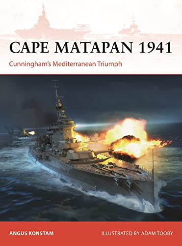 Cape Matapan 1941: Cunningham’s Mediterranean Triumph (Campaign) von Osprey Publishing